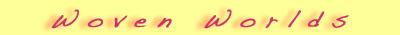 Project Woven Worlds